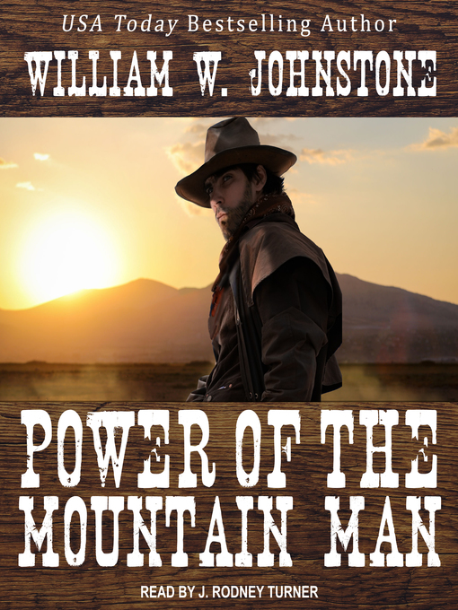 Title details for Power of the Mountain Man by William W. Johnstone - Available